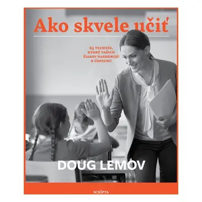 Ako skvele učiť - Doug Lemov