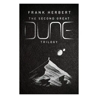 The Second Great Dune Trilogy - Frank Herbert