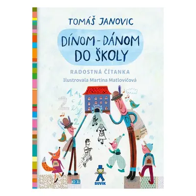 Dínom-dánom do školy - Tomáš Janovic