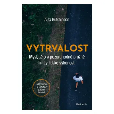 Vytrvalost - Alex Hutchinson