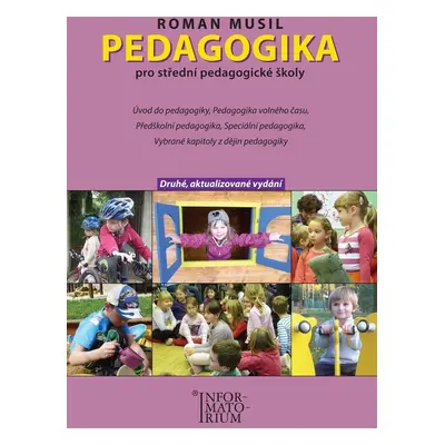 Pedagogika pro střední pedagogické školy, 2. vydání - Roman Musil