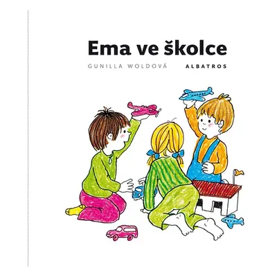 Ema ve školce - Gunilla Wold