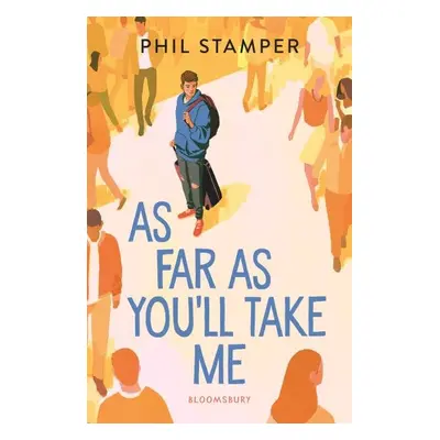 As Far as You´ll Take Me - Phil Stamper