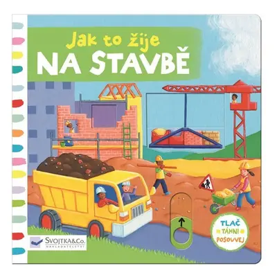 Jak to žije na stavbě - Rebecca Finn