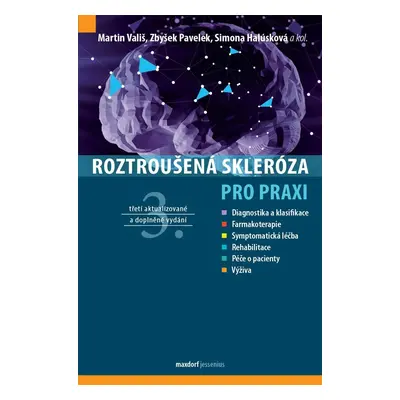 Roztroušená skleróza pro praxi, 3. vydání - Martin Vališ