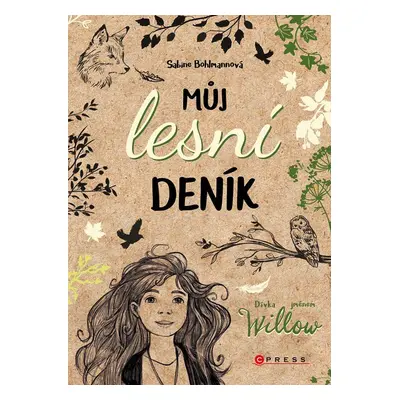 Dívka jménem Willow - Můj lesní deník - Sabine Bohlmannová