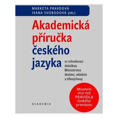 Akademická příručka českého jazyka, 1. vydání - Markéta Pravdová