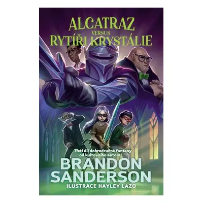 Alcatraz versus rytíři z Krystálie - Brandon Sanderson