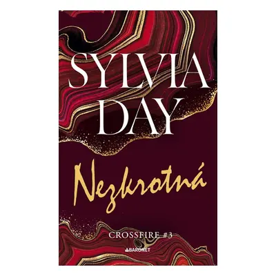 Nezkrotná, 2. vydání - Sylvia Day