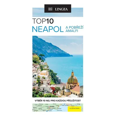 Neapol a pobřeží Amalfi TOP 10 - Kolektiv autorú