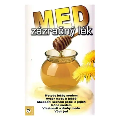 Med - zázračný lék - Radka Kneblová