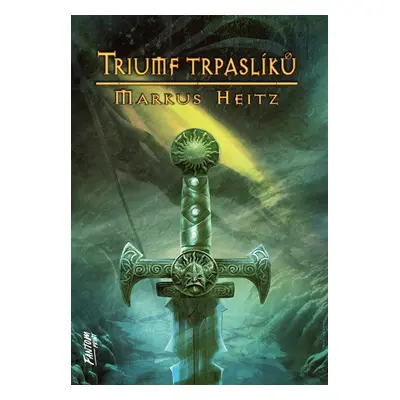 Trpaslíci 5 - Triumf trpaslíků, 2. vydání - Markus Heitz