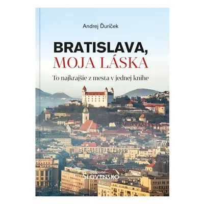 Bratislava, moja láska - Andrej Ďuríček