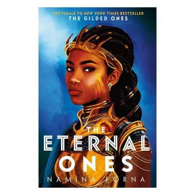 The Eternal Ones - Namina Forna