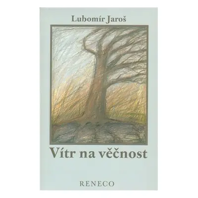 Vítr na věčnost - Lubomír Jaroš