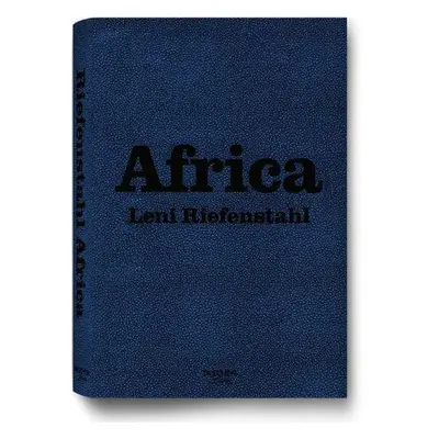 Leni Riefenstahl: Africa - Angelika Taschen