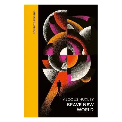 Brave New World: Vintage Quarterbound Classics - Aldous Huxley