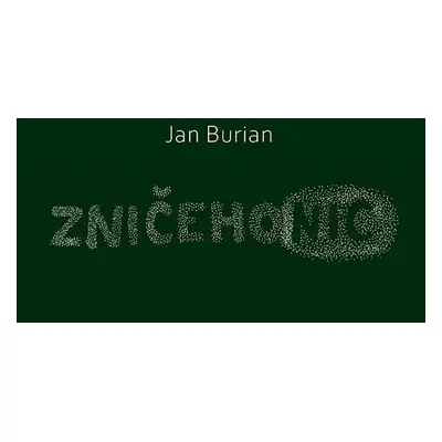 Zničehonic - Jan Burian