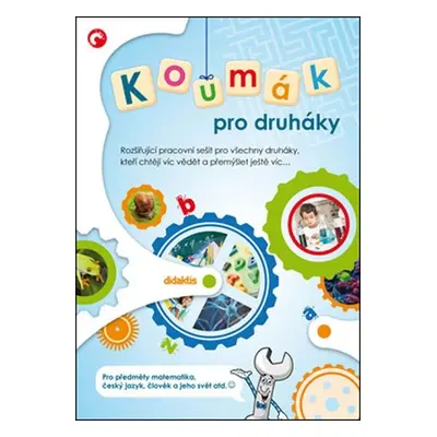 Koumák pro druháky - Rozšiřující pracovní sešit pro všechny druháky, kteří chtějí víc vědět...