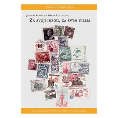 Za svojí ideou, za svým cílem - Jaroslav Rokoský