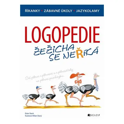 Logopedie - Žežicha se neříká - Ester Stará