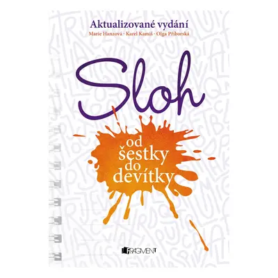 Sloh od šestky do devítky - Marie Hanzová