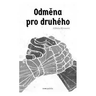 Odměna pro druhého - Alžběta Rývorová