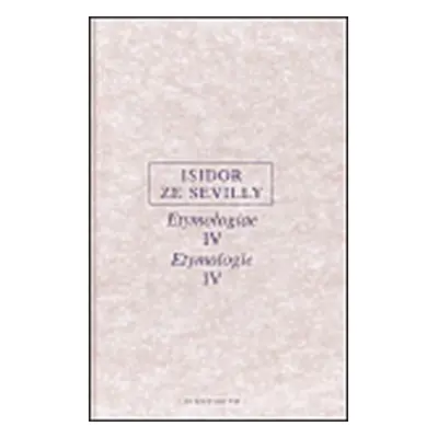 Etymologie IV. - Isidor ze Sevilly