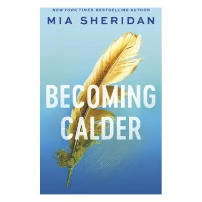 Becoming Calder - Mia Sheridan