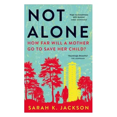 Not Alone - Sarah K. Jackson