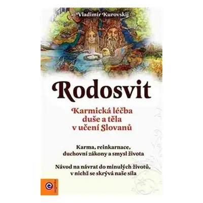 Rudosvit - Karmická léčba duše a těla v učení Slovanů - Vianna Stibal