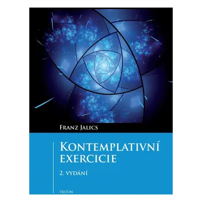 Kontemplativní exercicie, 2. vydání - Franz Jalics