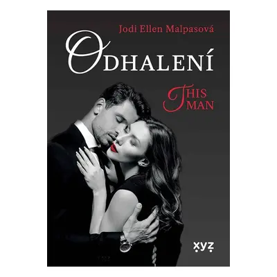 Odhalení (This Man 1) - Jodi Ellen Malpas