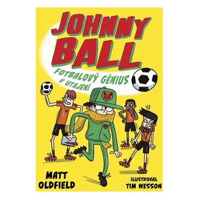 Johnny Ball 2 - Fotbalový génius v utajení - Matt Oldfield