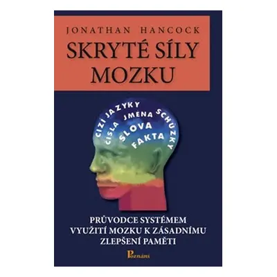 Skryté síly mozku, 1. vydání - Jonathan Hancock