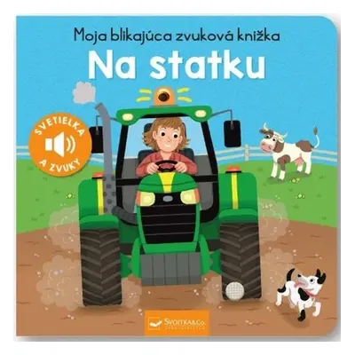 Moja blikajúca zvuková knižka Na statku