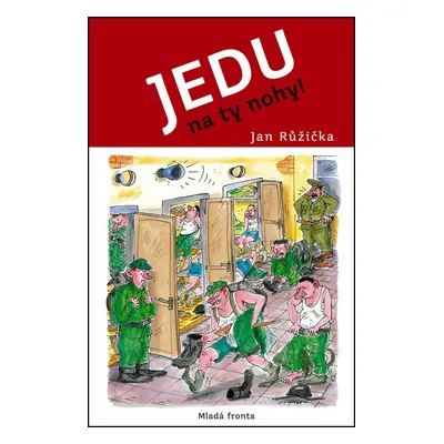 Jedu na ty nohy! - Jan Růžička