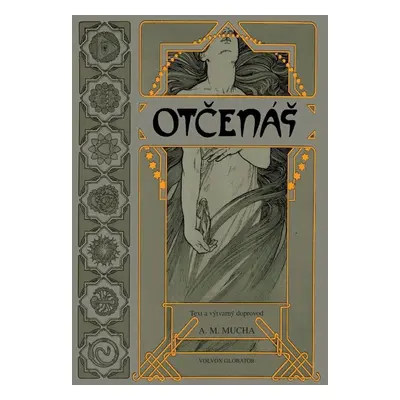 Otčenáš, 1. vydání - Alfons Mucha