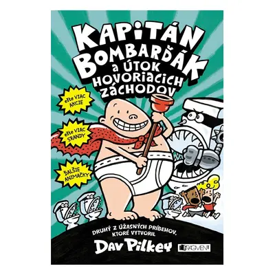 Kapitán Bombarďák 2: Kapitán Bombarďák a útok hovoriacich záchodov - Dav Pilkey