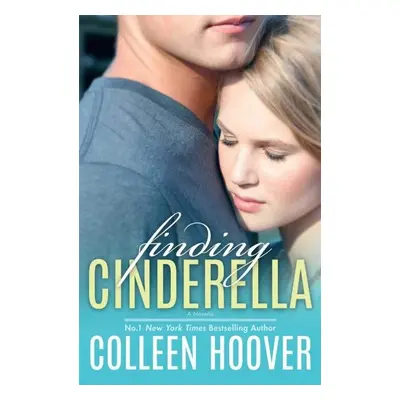 Finding Cinderella - Colleen Hoover