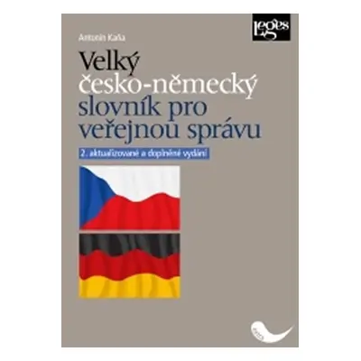 Velký česko-německý slovník pro veřejnou správu - Antonín Kaňa