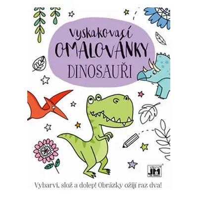 Dinosauři - Vyskakovací omalovánky - Kolektiv