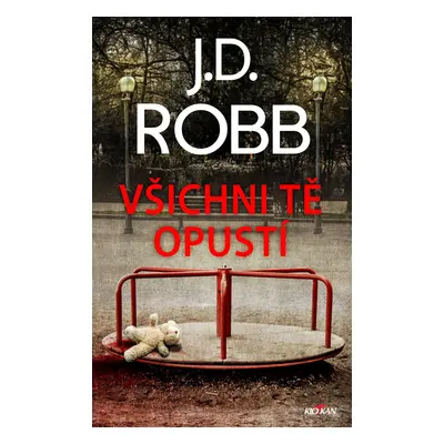 Všichni tě opustí - J. D. Robb