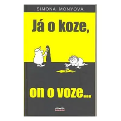 Já o koze, on o voze... - Simona Monyová