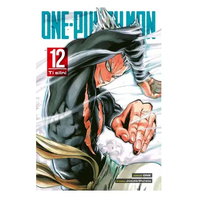 One-Punch Man 12 - Ti silní - ONE