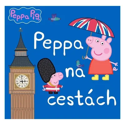 Peppa Pig - Peppa na cestách - kolektiv.