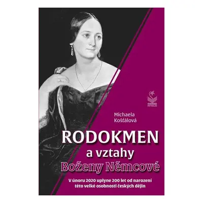 Rodokmen a vztahy Boženy Němcové - Michaela Košťálová