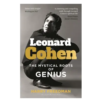 Leonard Cohen: The Mystical Roots of Genius - Harry Freedman