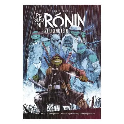 Želvy ninja: Poslední rónin – Ztracená léta - Kevin Eastman