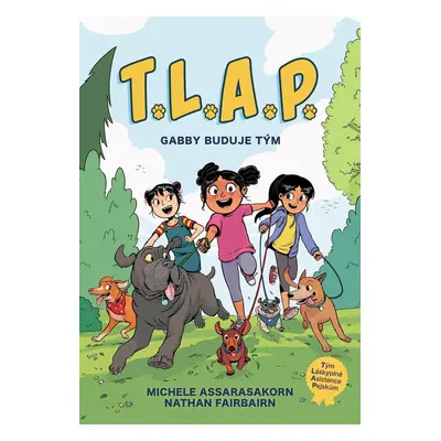 T.L.A.P. 1 - Gabby buduje tým - Nathan Fairbairn